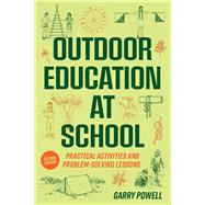 ISBN 9781922607423 product image for Outdoor Education at School Practical Activities and Problem-Solving L | upcitemdb.com
