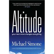 Altitude : Your Next Move Changes Everything