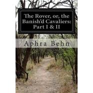 ISBN 9781503007437 product image for The Rover, Or, the Banish'd Cavaliers | upcitemdb.com