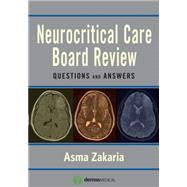 Neurocritical Care Board Review: Questions and Answers