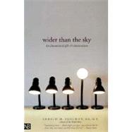 Wider Than the Sky; The Phenomenal Gift of Consciousness