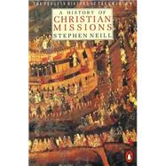 A History of Christian Missions Second Edition