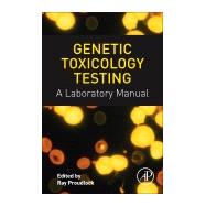 ISBN 9780128007648 product image for Genetic Toxicology Testing: A Laboratory Manual | upcitemdb.com