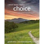 I Never Knew I Had A Choice Explorations in Personal Growth