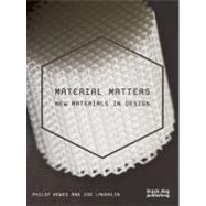 Material Matters : New Materials in Design