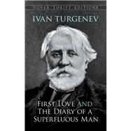 First Love and the Diary of a Superfluous Man