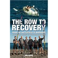 The Row to Recovery is the amazing story of four severely wounded and two able bodied ex-British military servicemen, all of whom had recently served if Afghanistan or Iraq, who captured the imagination of the British public by rowing across the Atlantic against all the odds earlier this year