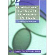 Programming Language Processors In Java Compilers And Interpreters