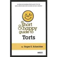Schechter's a Short and Happy Guide to Torts