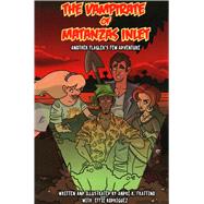 Flagler's Few, Ghost Hunters: Vampirate of Matanzas Inlet