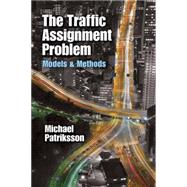 The Traffic Assignment Problem Models and Methods promo code 2016
