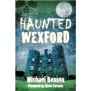 Haunted Wexford