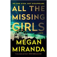 All the Missing Girls A Novel