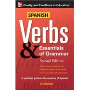 Spanish Verbs &amp; Essentials Of Grammar, 2e