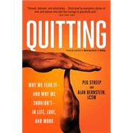 Quitting: Why We Fear It - and Why We Shouldn't - in Life, 