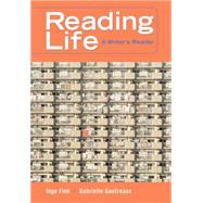 Reading Life A Writer's Reader (with InfoTrac)