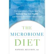 The Microbiome Diet: The Scientifically Proven Way to 