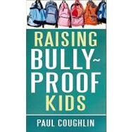 Raising Bully-Proof Kids