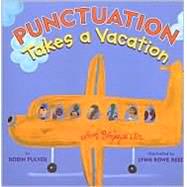 Punctuation Takes a Vacation Reprint Binding: Paperback Publisher: Holiday House Publish Date: 2003/09/01 Synopsis: When all the punctuation marks in Mr