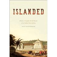 Islanded : Britain, Sri Lanka, And The Bounds Of An Indian Ocean Colony