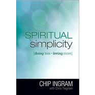 Spiritual Simplicity : Doing Less, Loving More