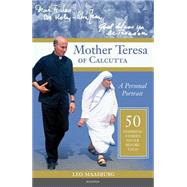 Mother Teresa of Calcutta: A Personal Portrait: 50 Inspiring