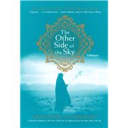 The Other Side of the Sky A Memoir
