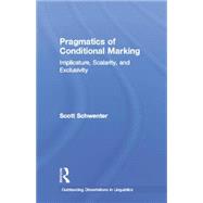 ISBN 9781138868380 product image for Pragmatics of Conditional Marking: Implicature, Scalarity, and Exclusi | upcitemdb.com