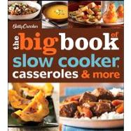 Betty Crocker The Big Book Of Slow Cooker, Casseroles & More