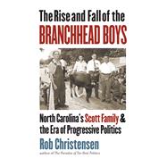ISBN 9781469688459 product image for The Rise and Fall of the Branchhead Boys | upcitemdb.com