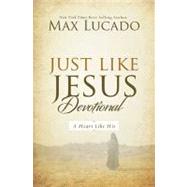 Just Like Jesus Devotional: A Thirty-day Walk With the Savior
