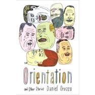 Orientation : And Other Stories