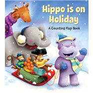 Hippo is on Holiday A Flap Book