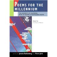 Poems for the Millennium: The University of California Book of Modern & Postmodern Poetry