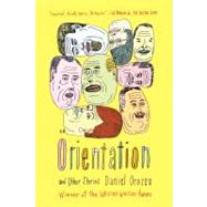 Orientation : And Other Stories