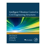 Intelligent Vibration Control In Civil Engineering Structures