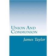 ISBN 9781502388766 product image for Union and Communion | upcitemdb.com