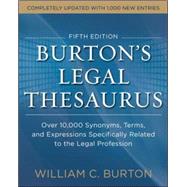 Burtons Legal Thesaurus 5th edition: Over 10,000 Synonyms, Terms, and Expressions Specifically Related to the Legal Profession