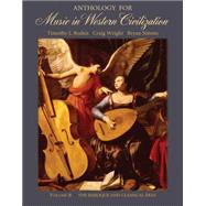 Anthology For Music In Western Civilization, Volume B The Baroque And Classical Eras