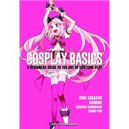 Cosplay Basics: A Beginners Guide to the Art of Costume Play