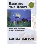 Blessing the Boats, 1988-2000 : New and Selected Poems