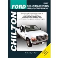 Chilton's Ford Super Duty Pick-Ups/  Excursion, 1999-10 Repair Manual: Covers all U.S. and Canadian Models of Ford Super Duty F-250 and F- 350 Pick-Ups (1999 th