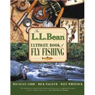 The L.l. Bean Ultimate Book Of Fly Fishing