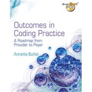 Outcomes in Coding Practice A Roadmap from Provider to Payer