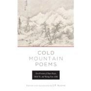 Cold Mountain Poems : Zen Poems Of Han Shan, Shih Te, And Wang Fan-chih