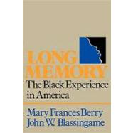 Long Memory : The Black Experience in America
