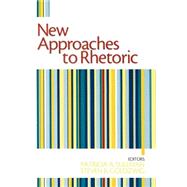 New Approaches to Rhetoric