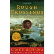 Rough Crossings : The Slaves, the British, and the American Revolution