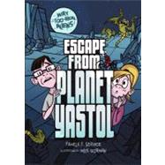 Escape from Planet Yastol (Way-too-Real Aliens) Publisher: Lerner Pub Group Publish Date: 9/1/2011 Language: ENGLISH Pages: 102 Weight: 1.04 ISBN-13: 9780761379188 Dewey: [Fic]