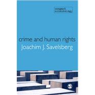 Crime and Human Rights : Criminology of Genocide and Atrocities